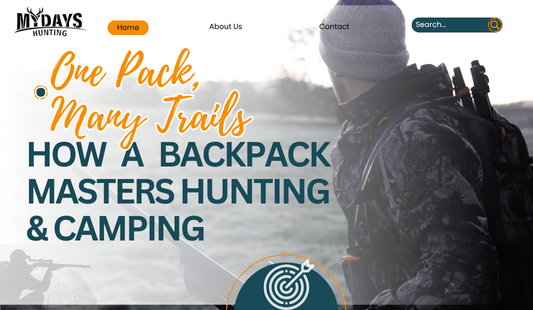 One Pack, Many Trails: How a Backpack Masters Hunting & Camping - Mydays