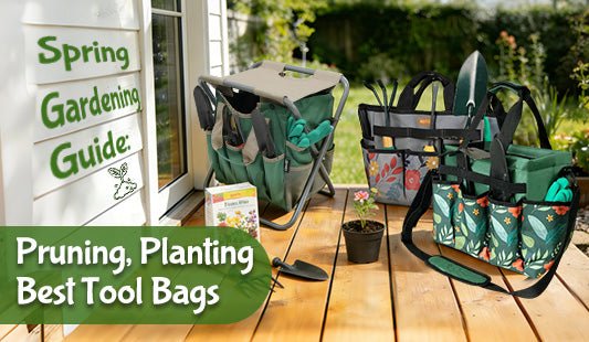 Spring Gardening Guide: Pruning, Planting & Best Tool Bags - Mydays