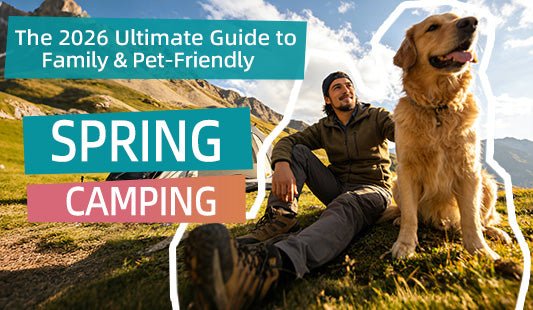 The 2026 Ultimate Guide to Family & Pet-Friendly Spring Camping - Mydays