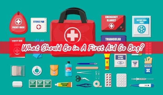 What Should Be in A First Aid Go Bag? - Mydays